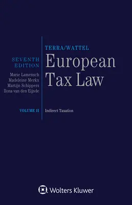 Drept fiscal european: Volumul II, Impozitarea indirectă - European Tax Law: Volume II, Indirect Taxation