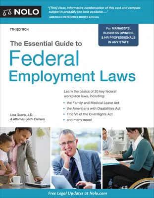 The Essential Guide to Federal Employment Laws (Ghidul esențial al legilor federale privind ocuparea forței de muncă) - The Essential Guide to Federal Employment Laws