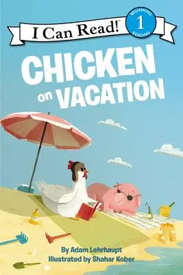 Pui în vacanță - Chicken on Vacation