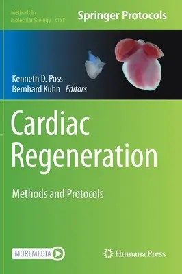Regenerarea cardiacă: Metode și protocoale - Cardiac Regeneration: Methods and Protocols
