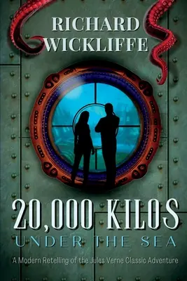 20.000 de kilograme sub mare: O repovestire modernă a aventurii clasice a lui Jules Verne - 20,000 Kilos Under the Sea: A Modern Retelling of the Jules Verne Classic Adventure