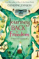 Călătoria înapoi spre libertate - Povestea lui Olaudah Equiano - Journey Back to Freedom - The Olaudah Equiano Story