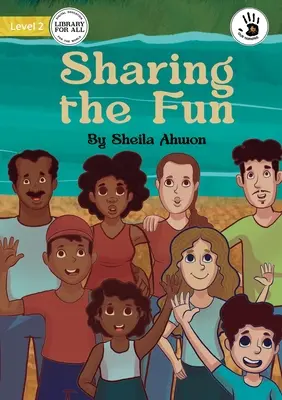 Împărtășind distracția - Sharing the Fun