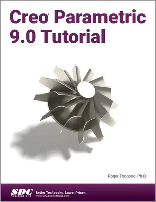 Tutorial Creo Parametric 9.0 - Creo Parametric 9.0 Tutorial