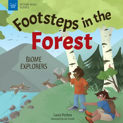 Pași în păduri: Exploratorii biomului - Footsteps in the Forests: Biome Explorers