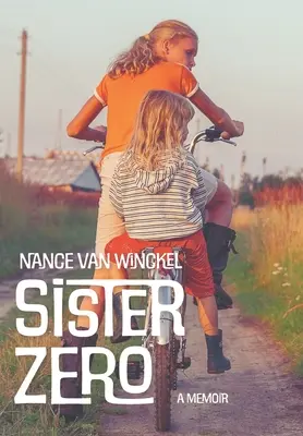 Sora Zero: O carte de memorii - Sister Zero: A Memoir