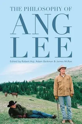 Filosofia lui Ang Lee - The Philosophy of Ang Lee