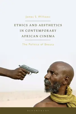 Etică și estetică în cinematografia africană contemporană: Politica frumuseții - Ethics and Aesthetics in Contemporary African Cinema: The Politics of Beauty