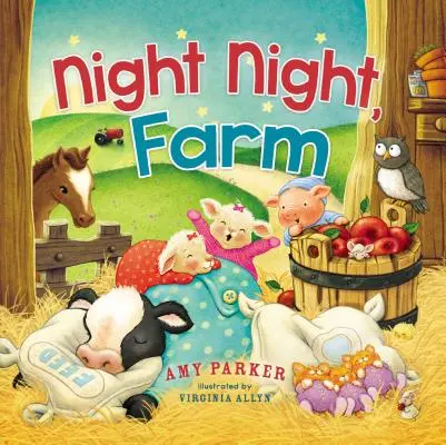 Noapte bună, Ferma - Night Night, Farm