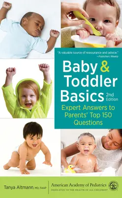 Noțiuni de bază pentru bebeluși și copii mici: Răspunsuri de specialitate la cele mai importante 150 de întrebări ale părinților - Baby and Toddler Basics: Expert Answers to Parents' Top 150 Questions