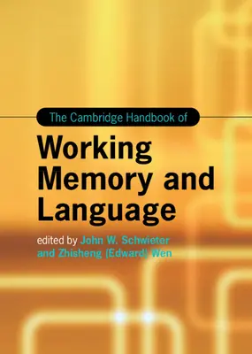 Manualul Cambridge de memorie de lucru și limbaj - The Cambridge Handbook of Working Memory and Language