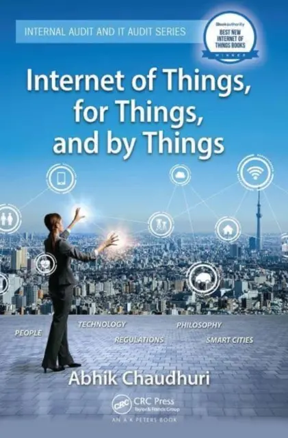Internetul lucrurilor, pentru lucruri și prin lucruri - Internet of Things, for Things, and by Things