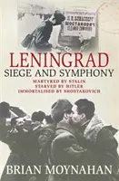 Leningrad - Asediu și simfonie - Leningrad - Siege and Symphony