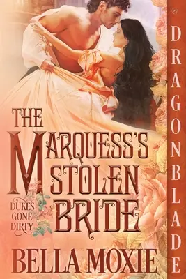 Mireasa furată a marchizului (The Marquess's Stolen Bride) - The Marquess's Stolen Bride
