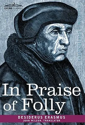 În lauda nebuniei - In Praise of Folly