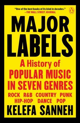 Major Labels: O istorie a muzicii populare în șapte genuri - Major Labels: A History of Popular Music in Seven Genres