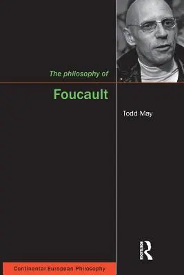 Filosofia lui Foucault - The Philosophy of Foucault