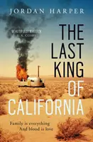 Ultimul rege al Californiei - Last King of California