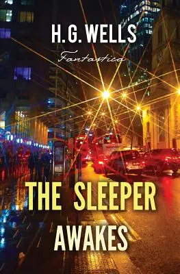 Somnorosul se trezește - The Sleeper Awakes