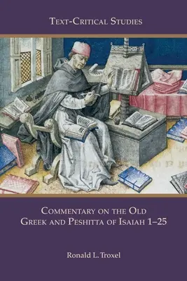 Comentariu pe limba greacă veche și Peshitta a lui Isaia 1-25 - Commentary on the Old Greek and Peshitta of Isaiah 1-25