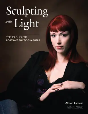 Sculpting with Light: Tehnici pentru fotografii de portret - Sculpting with Light: Techniques for Portrait Photographers