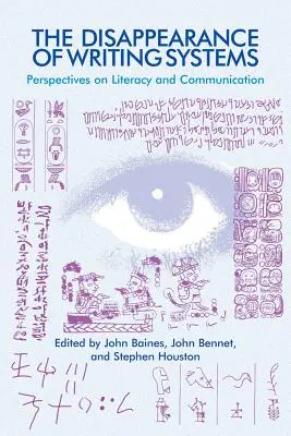Dispariția sistemelor de scriere: Perspective asupra alfabetizării și comunicării - The Disappearance of Writing Systems: Perspectives on Literacy and Communication