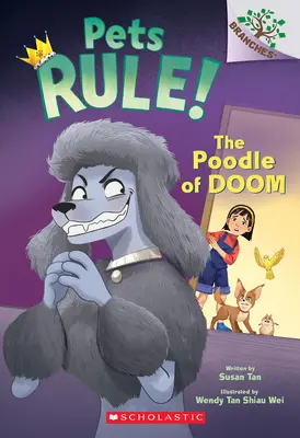 Poodle of Doom: A Branches Book (Pets Rule! #2) - The Poodle of Doom: A Branches Book (Pets Rule! #2)