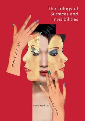 Trilogia suprafețelor și a invizibilităților (The Trilogy of Surfaces and Invisibilities) - The Trilogy of Surfaces and Invisibilities