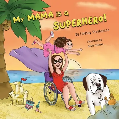 Mama mea este un supererou! - My Mama is a Superhero!