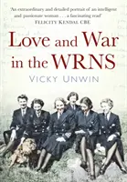 Dragoste și război în WRNS - Love and War in the WRNS