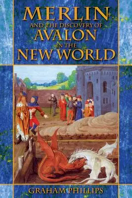 Merlin și descoperirea Avalonului în Lumea Nouă - Merlin and the Discovery of Avalon in the New World