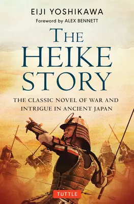 Povestea Heike: Romanul iubirii și al războiului în Japonia antică - The Heike Story: The Novel of Love and War in Ancient Japan