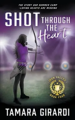 Shot Through The Heart: Un roman sportiv contemporan YA - Shot Through The Heart: A YA Contemporary Sports Novel