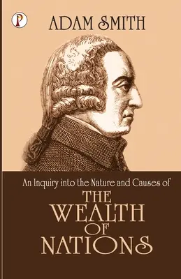 Bogăția națiunilor - The Wealth of Nations