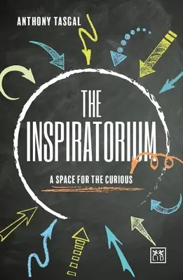 The Inspiratorium: Un spațiu pentru cei curioși - The Inspiratorium: A Space for the Curious