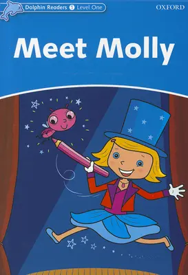 Faceți cunoștință cu Molly - Meet Molly