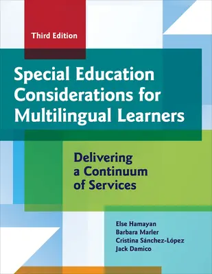 Considerații privind educația specială pentru elevii multilingvi: Furnizarea unui continuum de servicii - Special Education Considerations for Multilingual Learners: Delivering a Continuum of Services