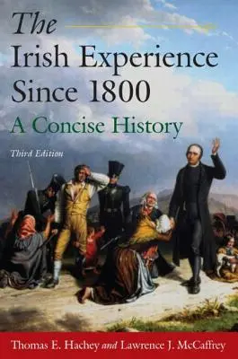The Irish Experience Since 1800: O istorie concisă: A Concise History - The Irish Experience Since 1800: A Concise History: A Concise History