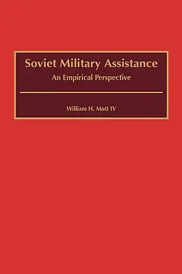 Asistența militară sovietică: O perspectivă empirică - Soviet Military Assistance: An Empirical Perspective