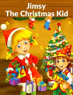 Jimsy: Copilul de Crăciun - Jimsy: The Christmas Kid