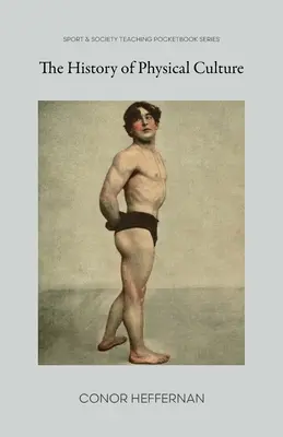 Istoria culturii fizice - The History of Physical Culture