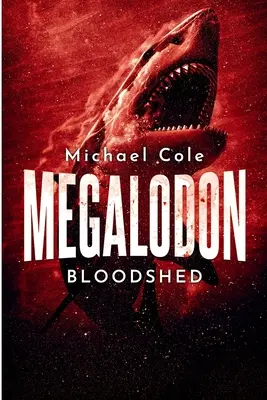 Megalodon vărsat de sânge - Megalodon Bloodshed