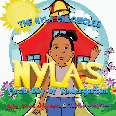 Cronicile Nyla: Prima zi de grădiniță a Nylei - The Nyla Chronicles: Nyla's First Day of Kindergarten
