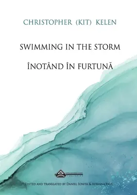 Înot în furtună (Kelen Christopher (Kit)) - Swimming in the Storm (Kelen Christopher (Kit))
