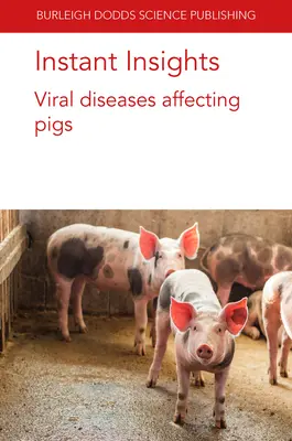 Insights instantanee: Boli virale care afectează porcinele - Instant Insights: Viral Diseases Affecting Pigs
