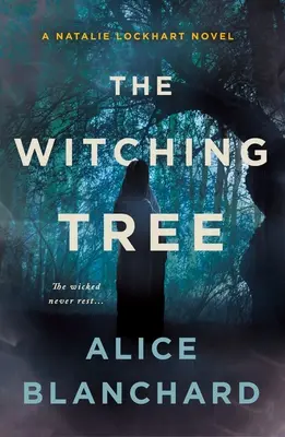 The Witching Tree: Un roman de Natalie Lockhart - The Witching Tree: A Natalie Lockhart Novel