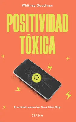 Positivitate toxică - Positividad Txica