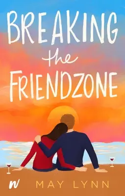 Ieșirea din Friendzone - Breaking the Friendzone