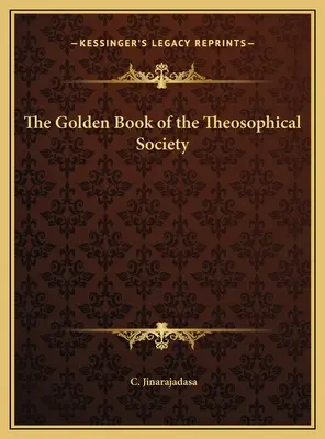 Cartea de aur a Societății Teosofice - The Golden Book of the Theosophical Society