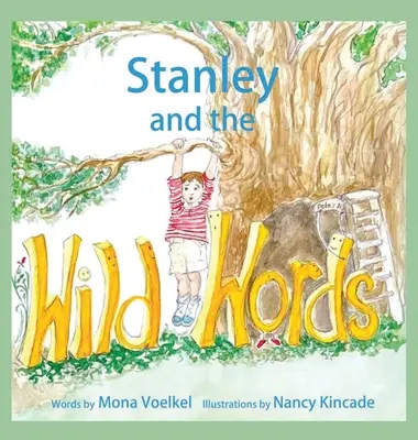Stanley și cuvintele sălbatice - Stanley and the Wild Words